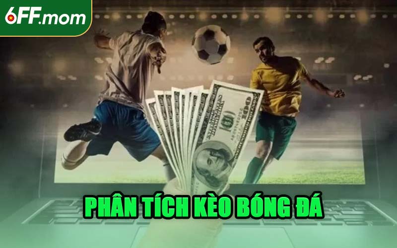 Phân Tích Kèo Bóng Đá