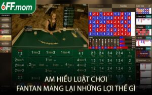 Am Hiểu Luật Chơi Fantan Mang Lại Những Lợi Thế Gì